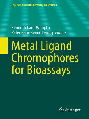 cover image of Metal Ligand Chromophores for Bioassays